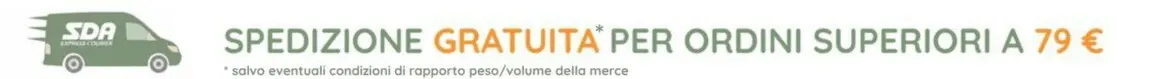 Spedizioni Gratuite sopra i 79€